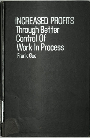 Increased Profits Through Better Control of Work in Process,Used