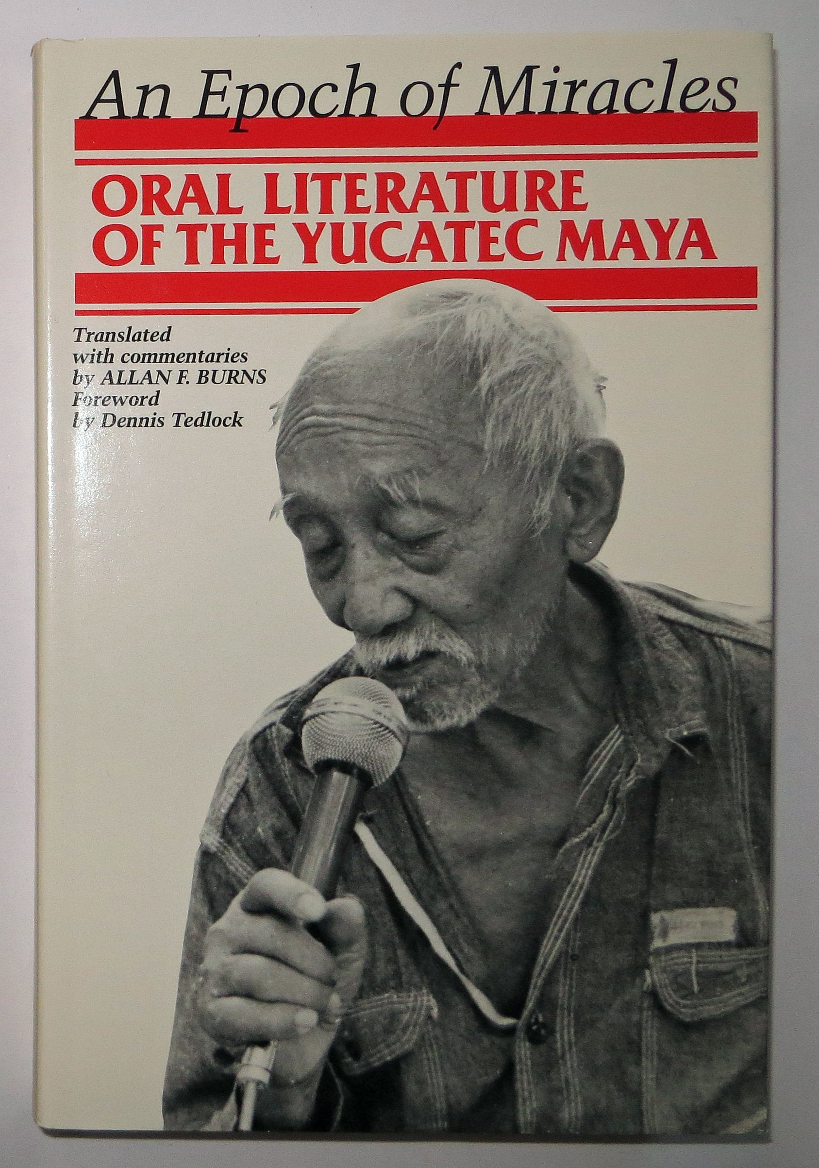 An Epoch of Miracles: Oral Literature of the Yucatec Maya (Texas Pan American Series),Used