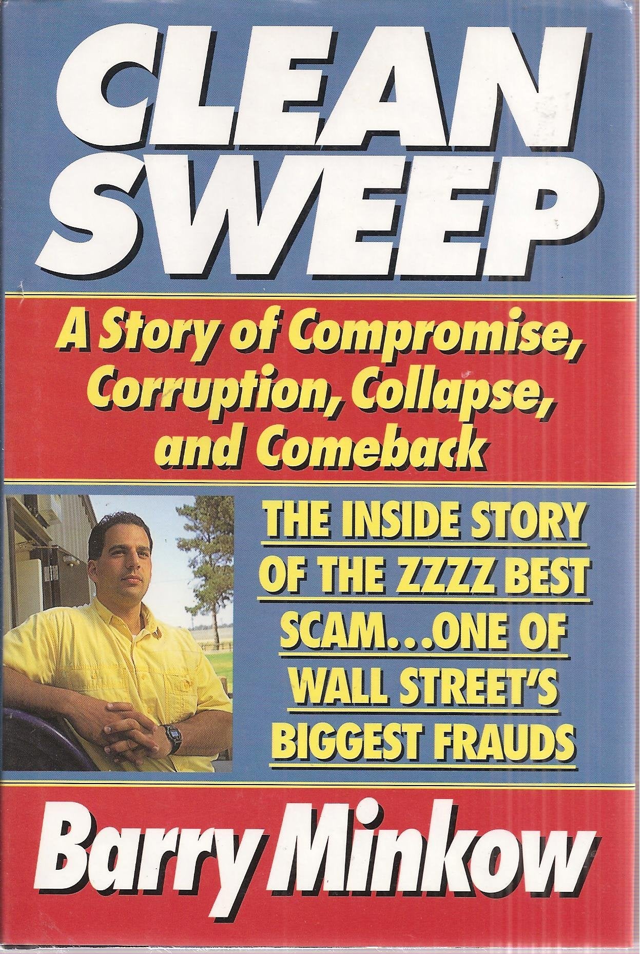Clean Sweep: The Inside Story Of The Zzzz Best Scam... One Of Wall Streets Biggest Frauds-new
