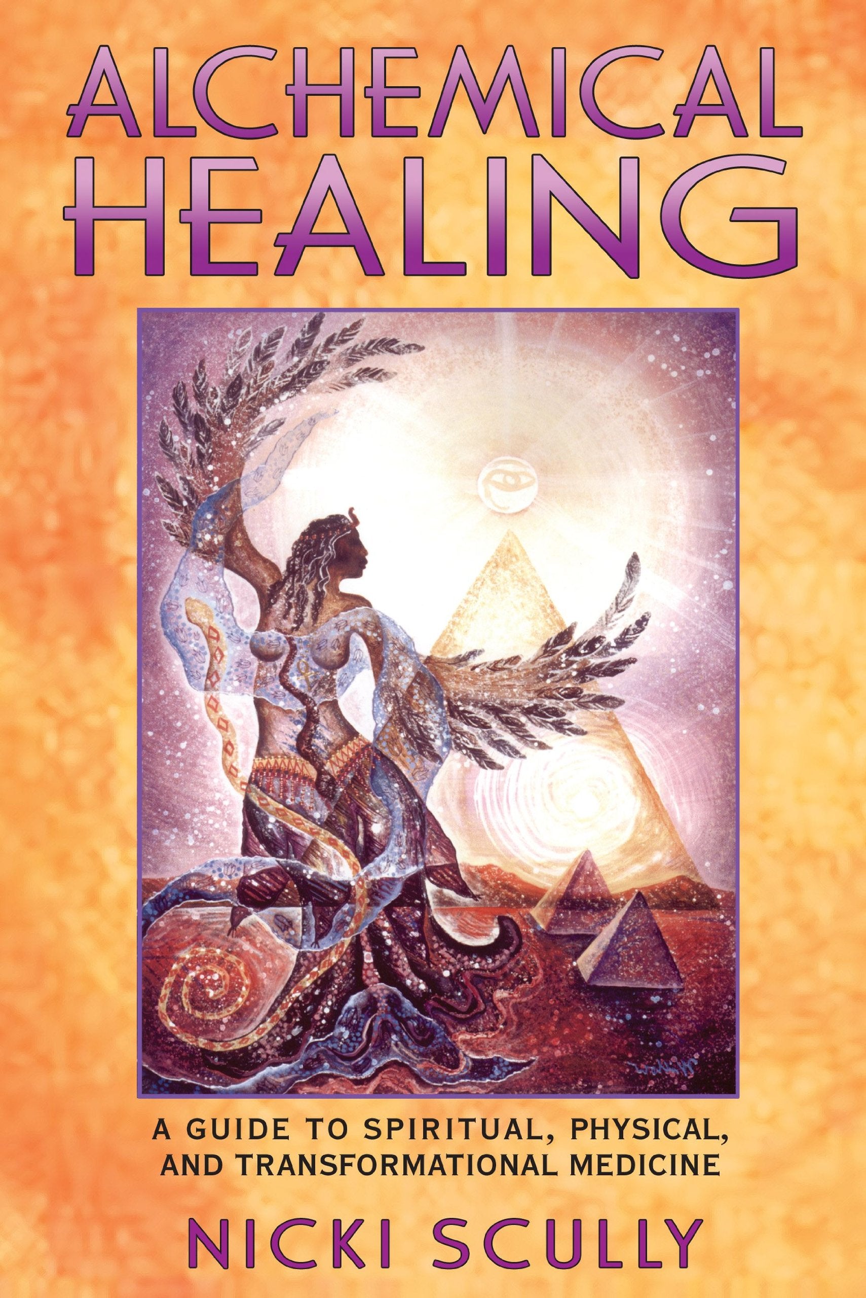 Alchemical Healing: A Guide To Spiritual, Physical, And Transformational Medicine,Used