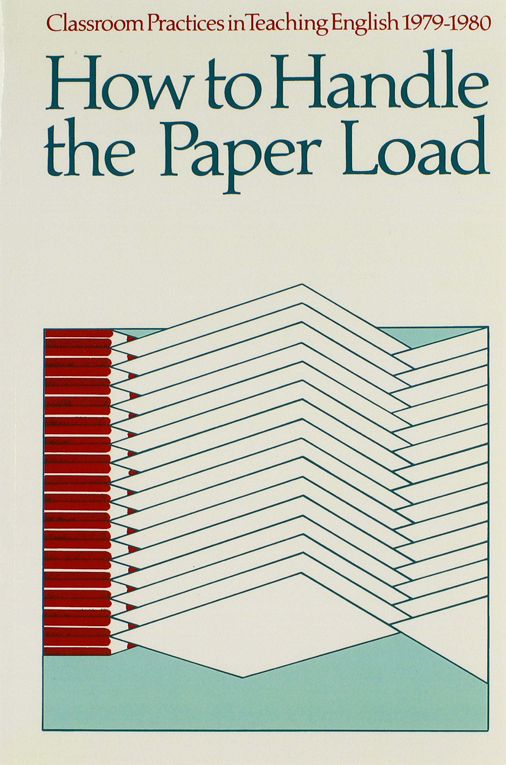 Classroom Practices in Teaching English, 19791980: How to Handle the Paper Load (Classroom practices in teaching English),Used