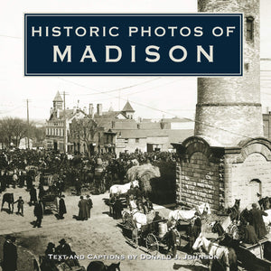 Historic Photos of Madison,Used