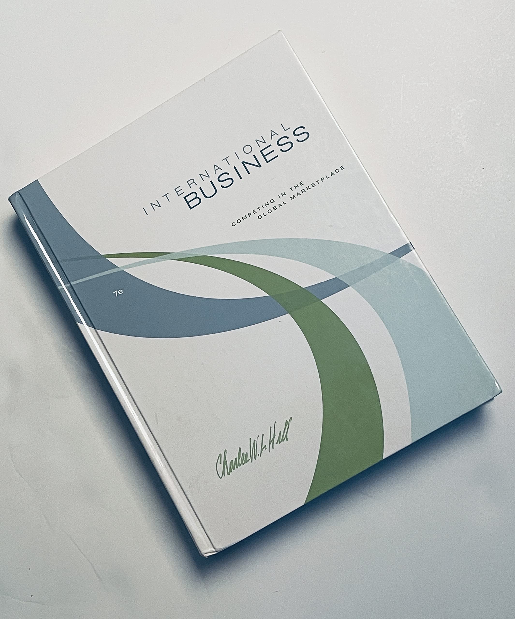 International Business: Competing In The Global Marketplace,New