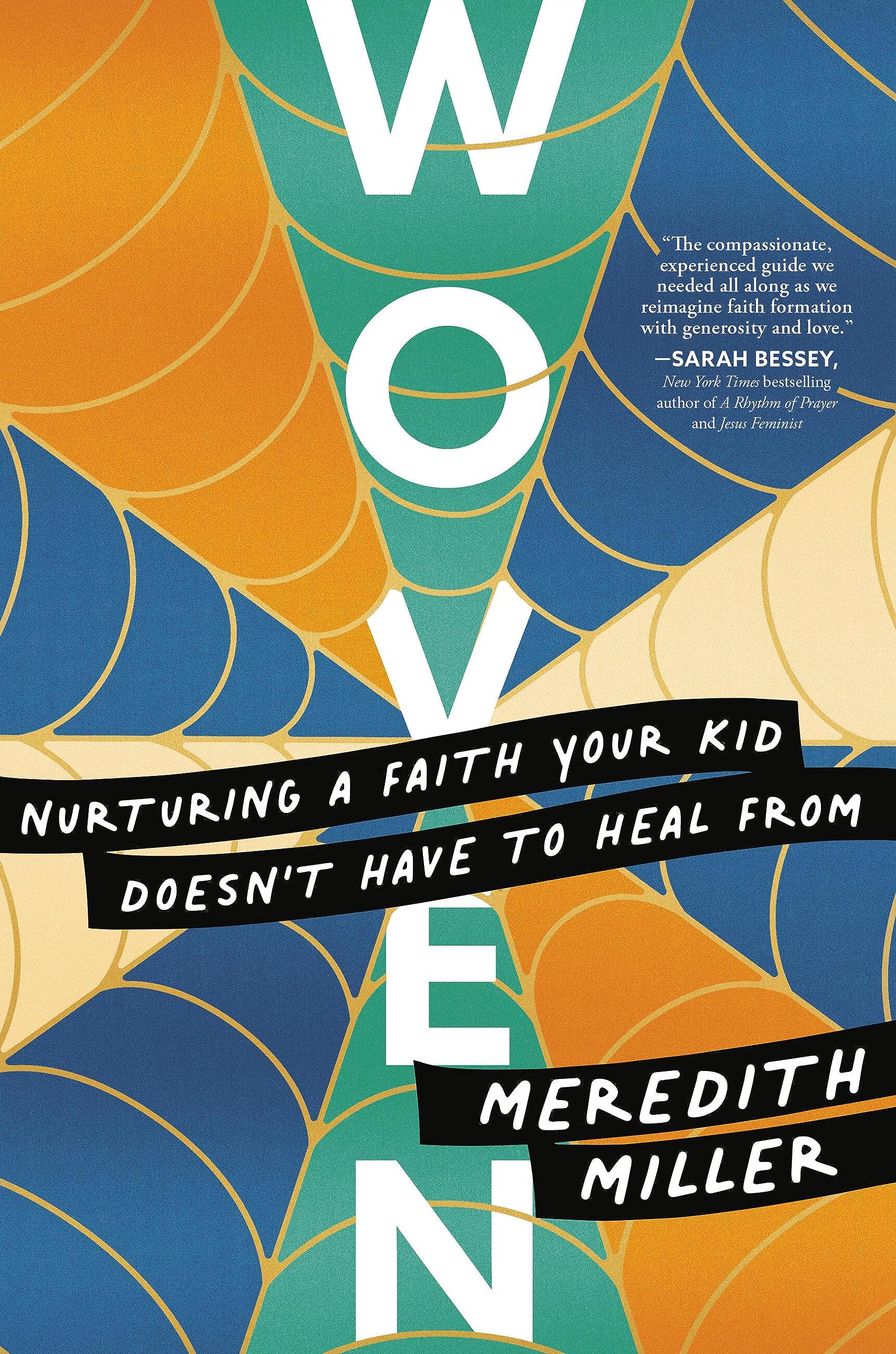 Woven: Nurturing A Faith Your Kid Doesnt Have To Heal From,Used