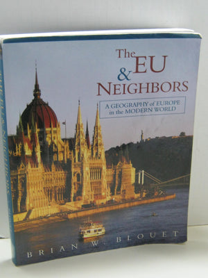 The EU and Neighbors: A Geography of Europe in the Modern World,Used