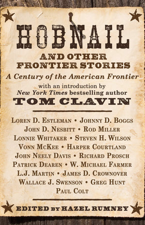 Hobnail and Other Frontier Stories: With a foreword by #1 New York Times Bestselling Author Tom Clavin,Used