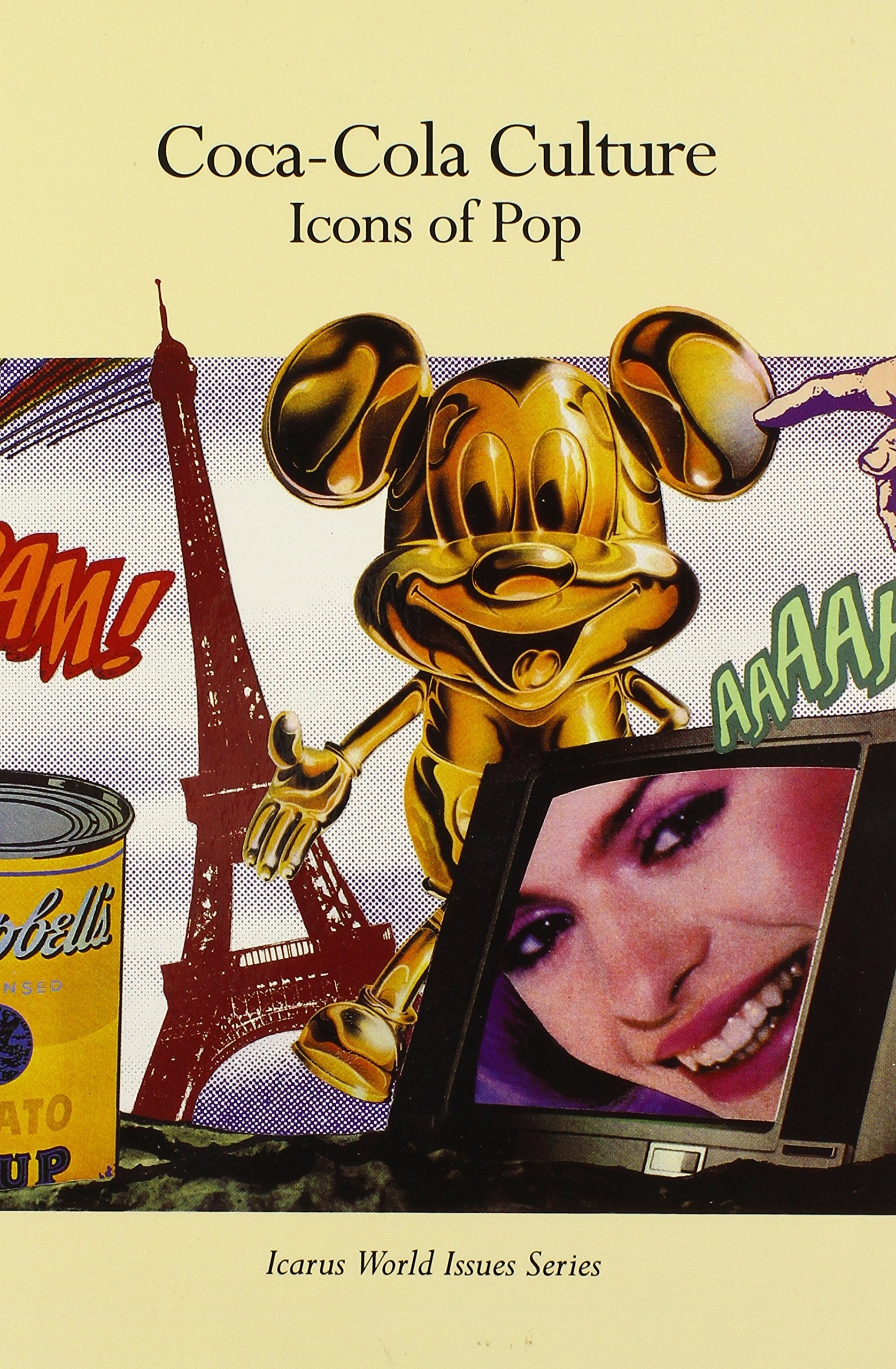 CocaCola Culture: Icons of Pop (Icarus World Issues (Hardcover)),Used