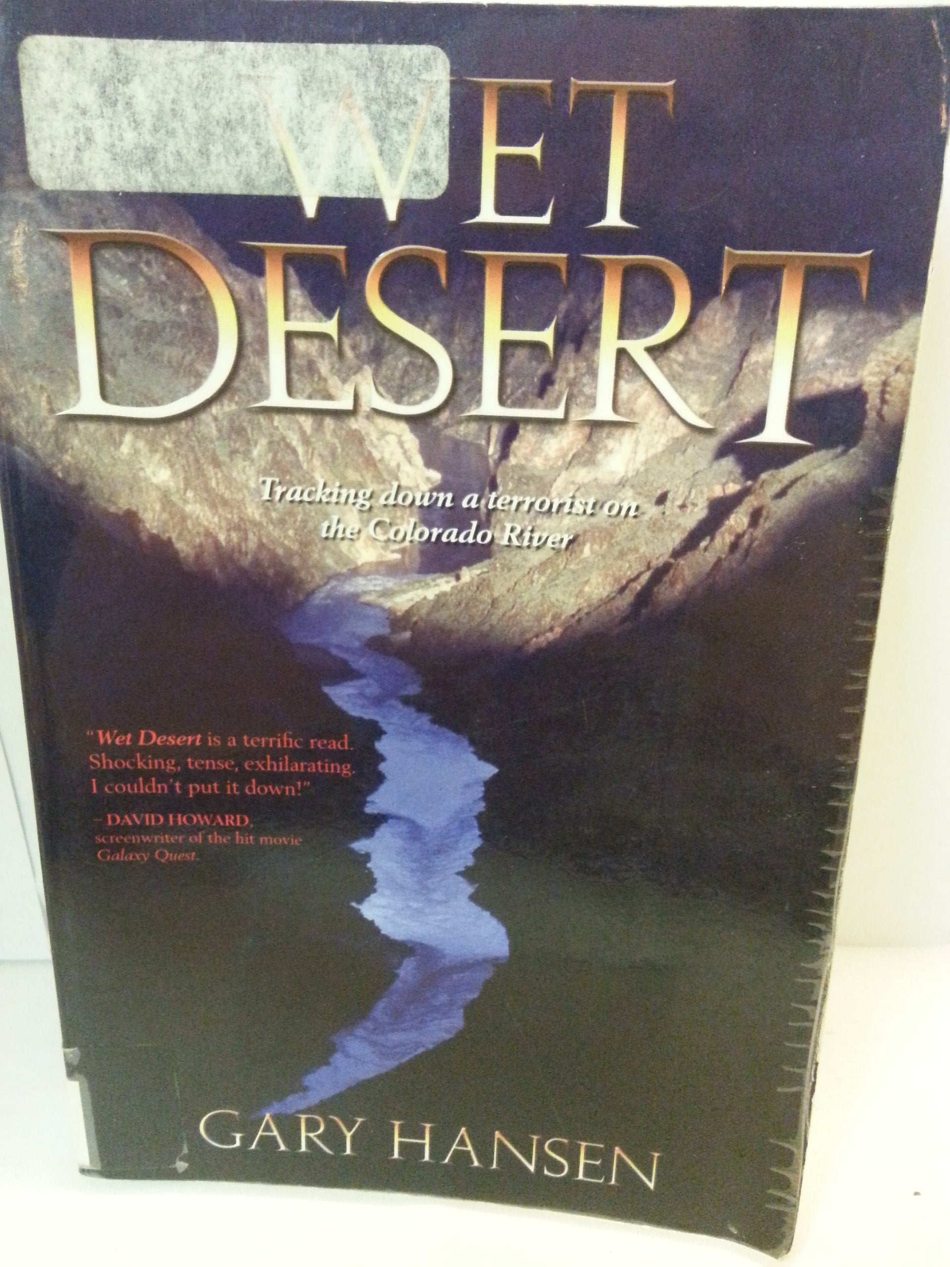 Wet Desert: Tracking Down a Terrorist on the Colorado River,Used