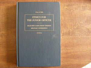 Ethics for the Junior Officer: Selected Cases From Current Military Experience, 2nd Edition,Used