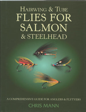 Hairwing & Tube Flies for Salmon & Steelhead: A Comprehensive Guide for Anglers & Flytyers,Used