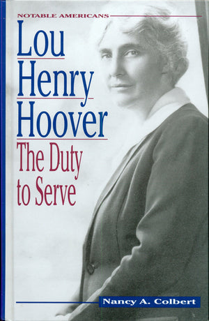 Lou Henry Hoover: The Duty to Service (Notable Americans),Used