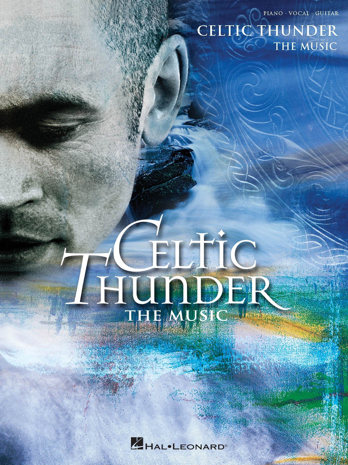 Celtic Thunder: The Music Piano, Vocal and Guitar Chords,New
