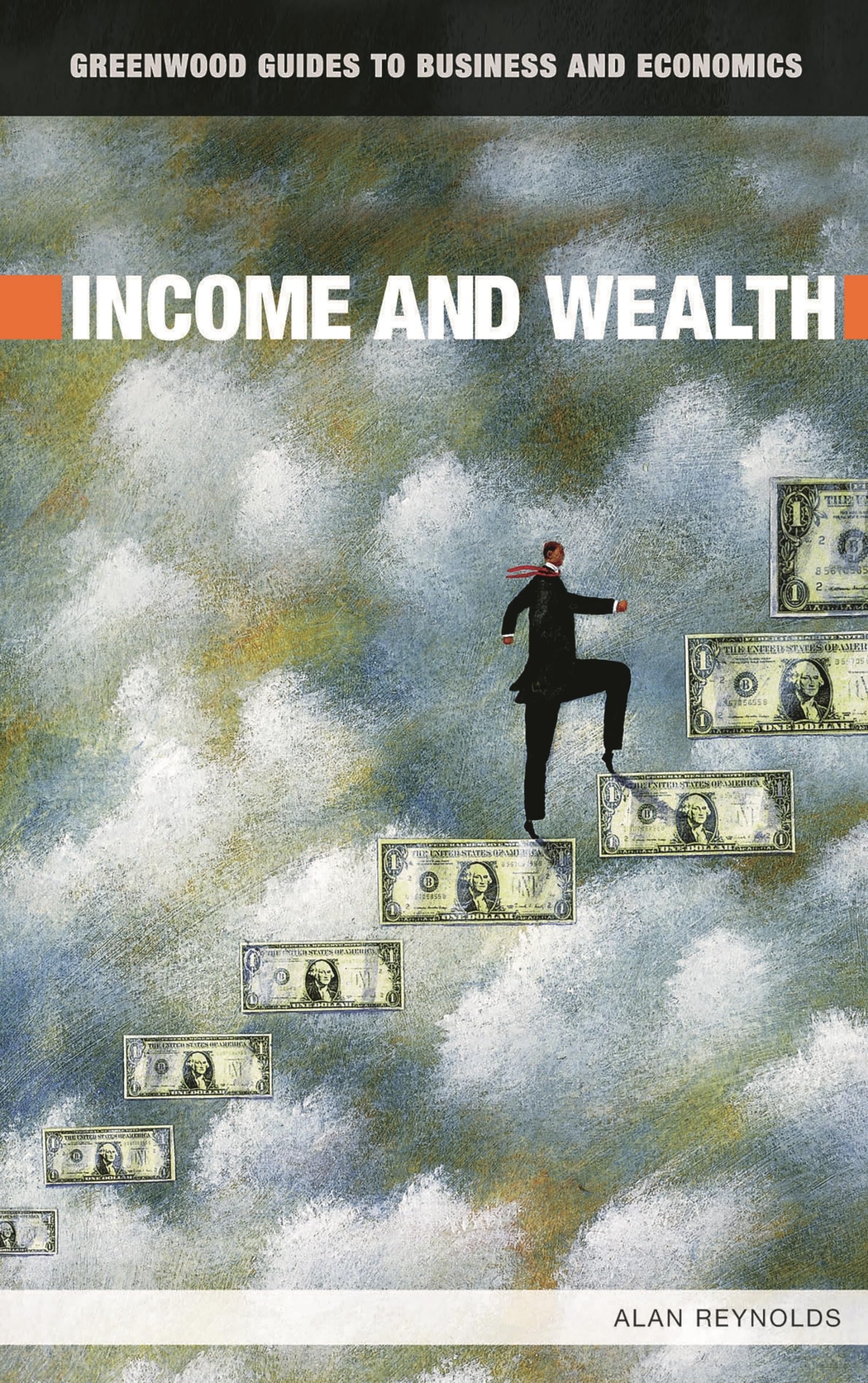 Income and Wealth (Greenwood Guides to Business and Economics),Used