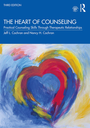 The Heart of Counseling: Practical Counseling Skills Through Therapeutic Relationships, 3rd ed,Used