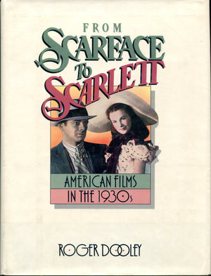 From Scarface To Scarlett: American Films In The 1930S-new