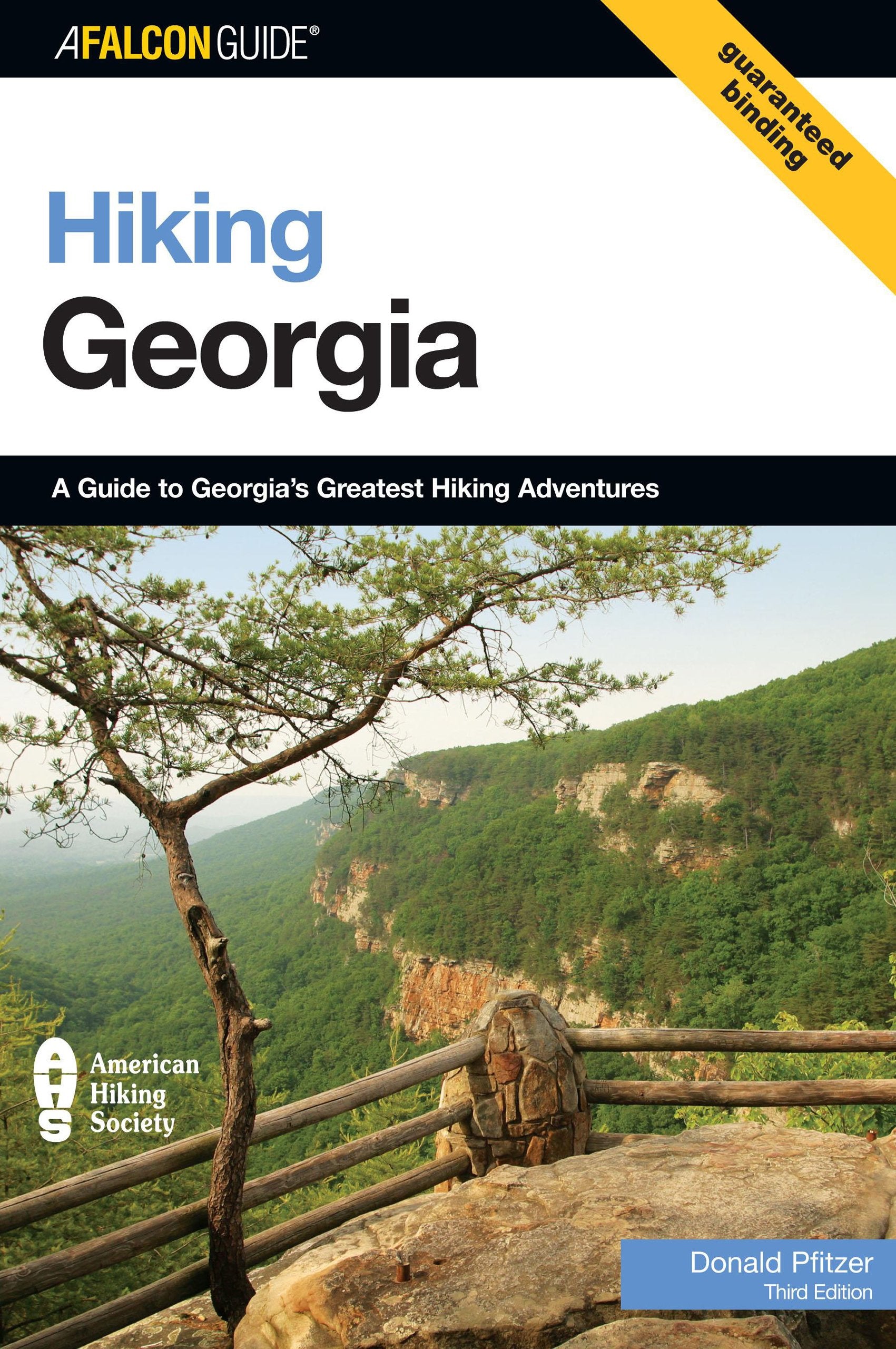 Hiking Georgia: A Guide to Georgia's Greatest Hiking Adventures (State Hiking Guides Series),Used