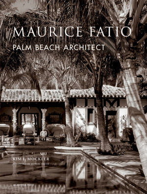 Maurice Fatio: Palm Beach Architect (The American Architect),Used