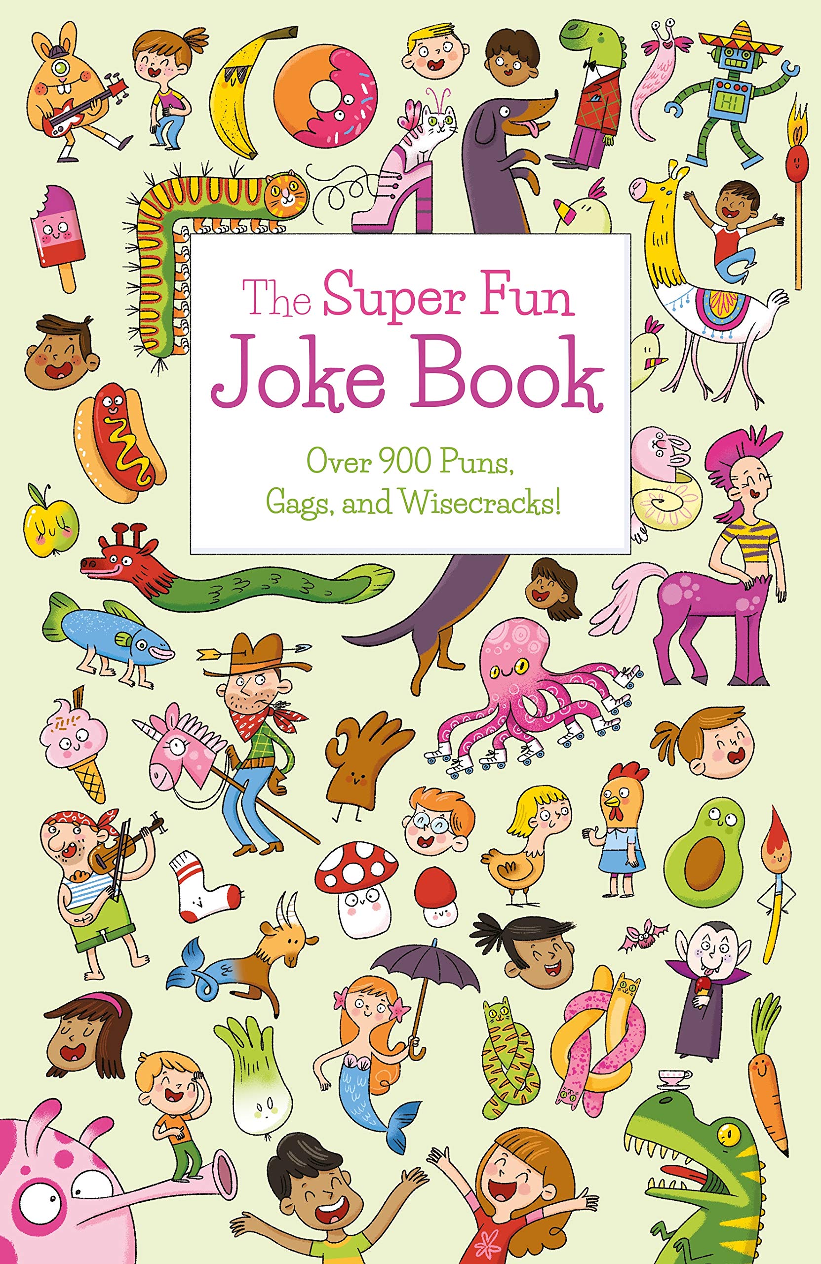 The Super Fun Joke Book: Over 900 Puns, Gags, And Wisecracks! (Sirius Super Fun Joke Books),Used