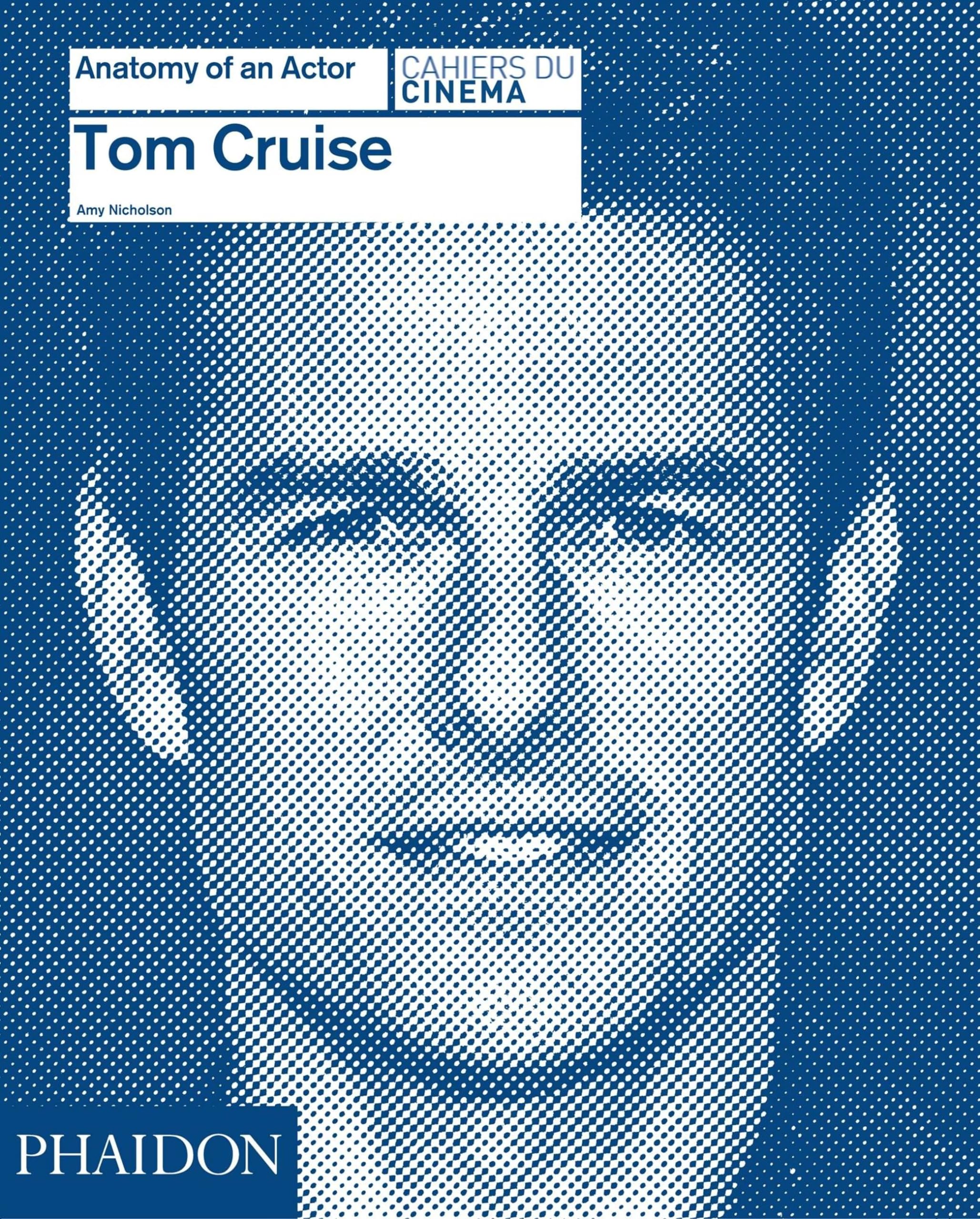 Tom Cruise: Anatomy Of An Actor