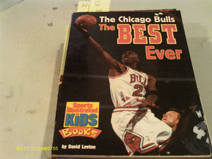 The Chicago Bulls: The Best Ever