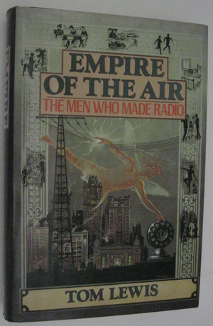 Empire of the Air: The Men Who Made Radio,Used