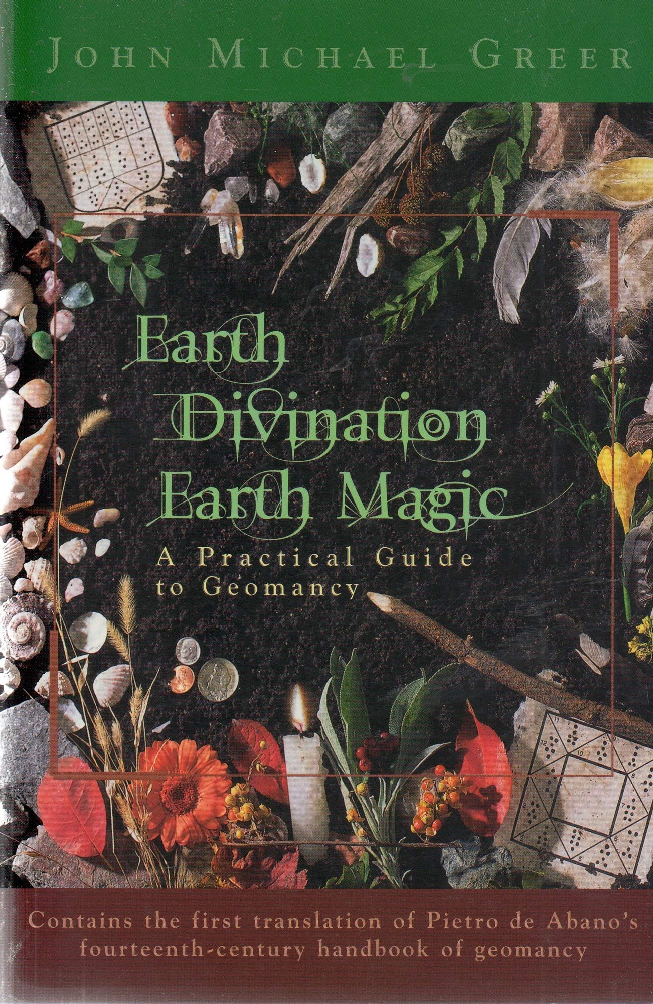 Earth Divination: Earth Magic: Practical Guide to Geomancy,Used