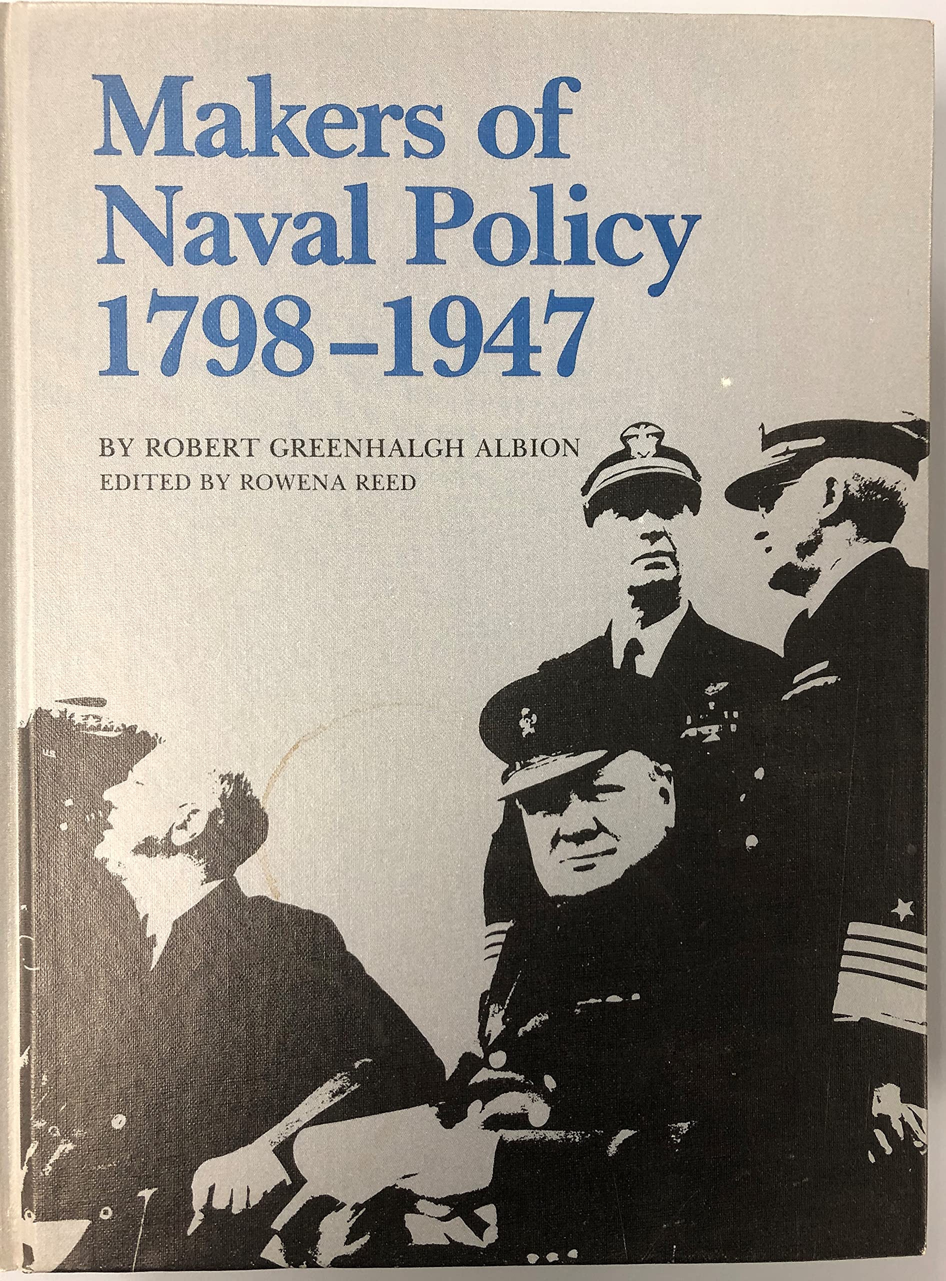 Makers of Naval Policy 17981947,Used