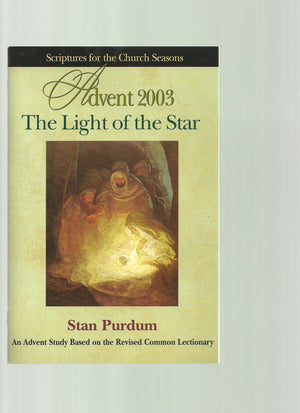 Light of the Star: Scriptures for the Church Seasons, Advent 2003,Used