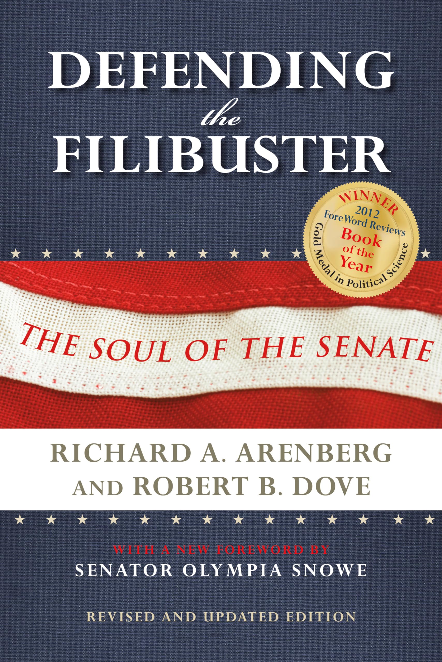 Defending the Filibuster, Revised and Updated Edition: The Soul of the Senate,New