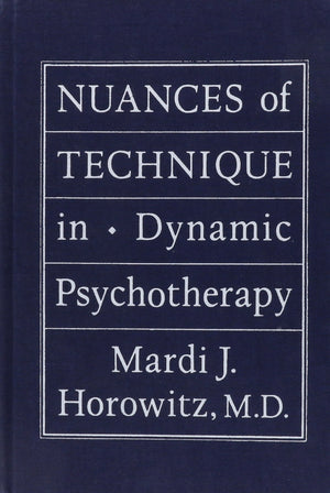 Nuances Of Technique In Dynamic Psychotherapy: Selected Clinical Papers,Used
