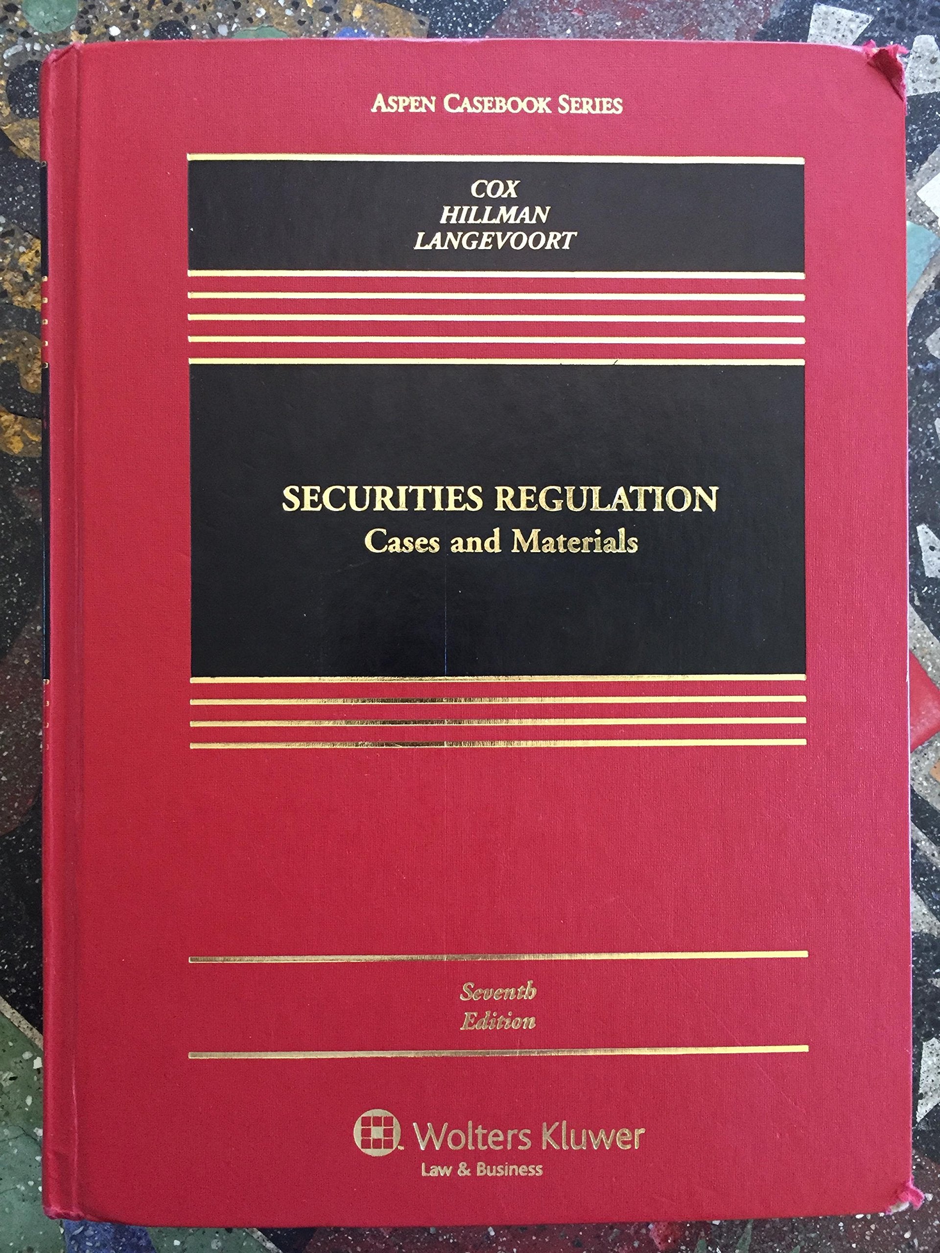 Securities Regulation: Cases And Materials, Seventh Edition (Aspen Casebook),Used