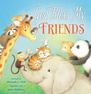 God Bless My Friends (A God Bless Book),New
