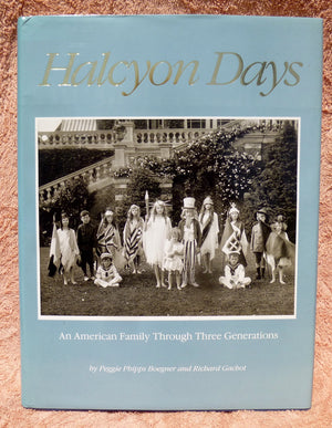 Halcyon Days: An American Family Through Three Generations,Used