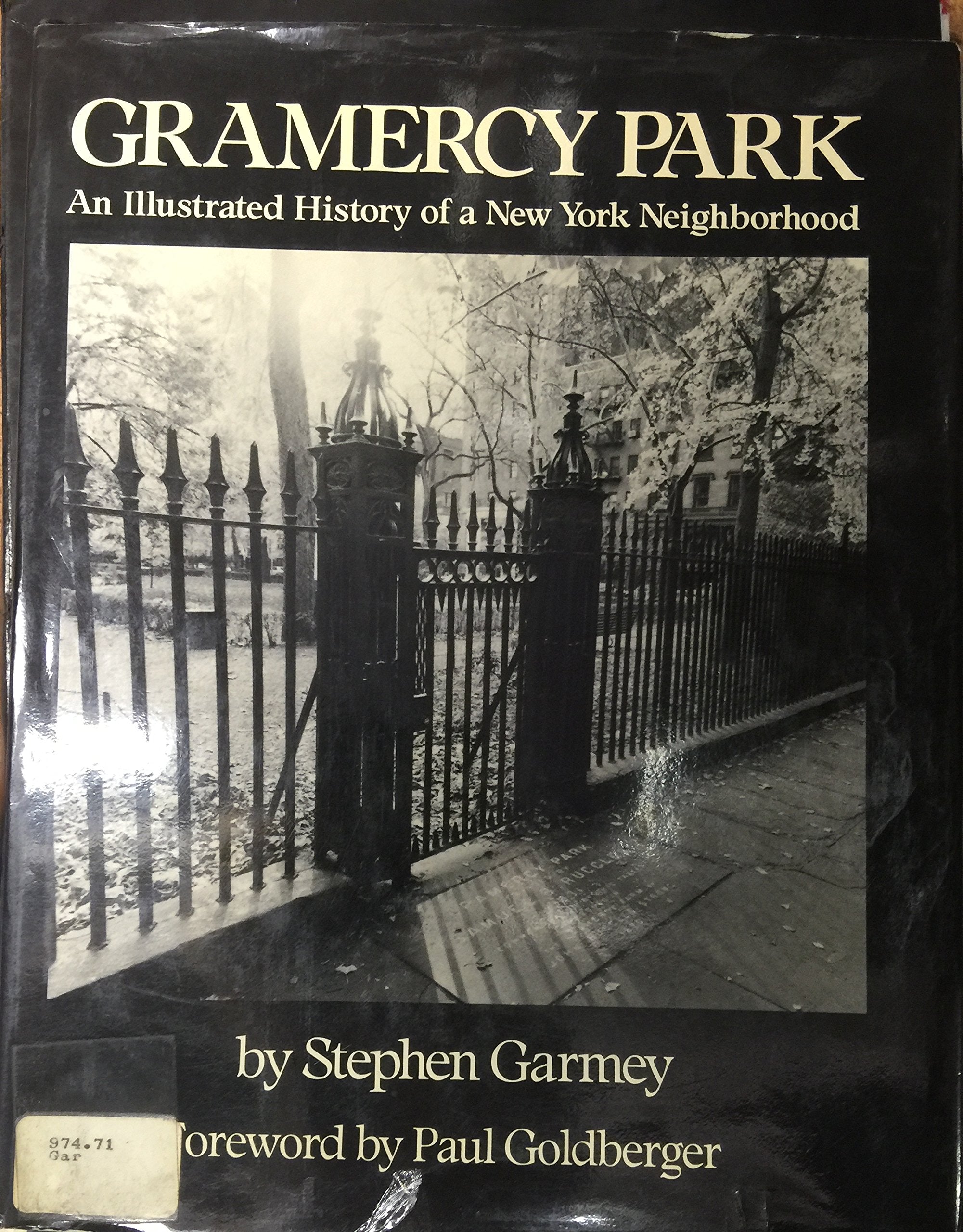 Gramercy Park: An Illustrated History of a New York Neighborhood,Used