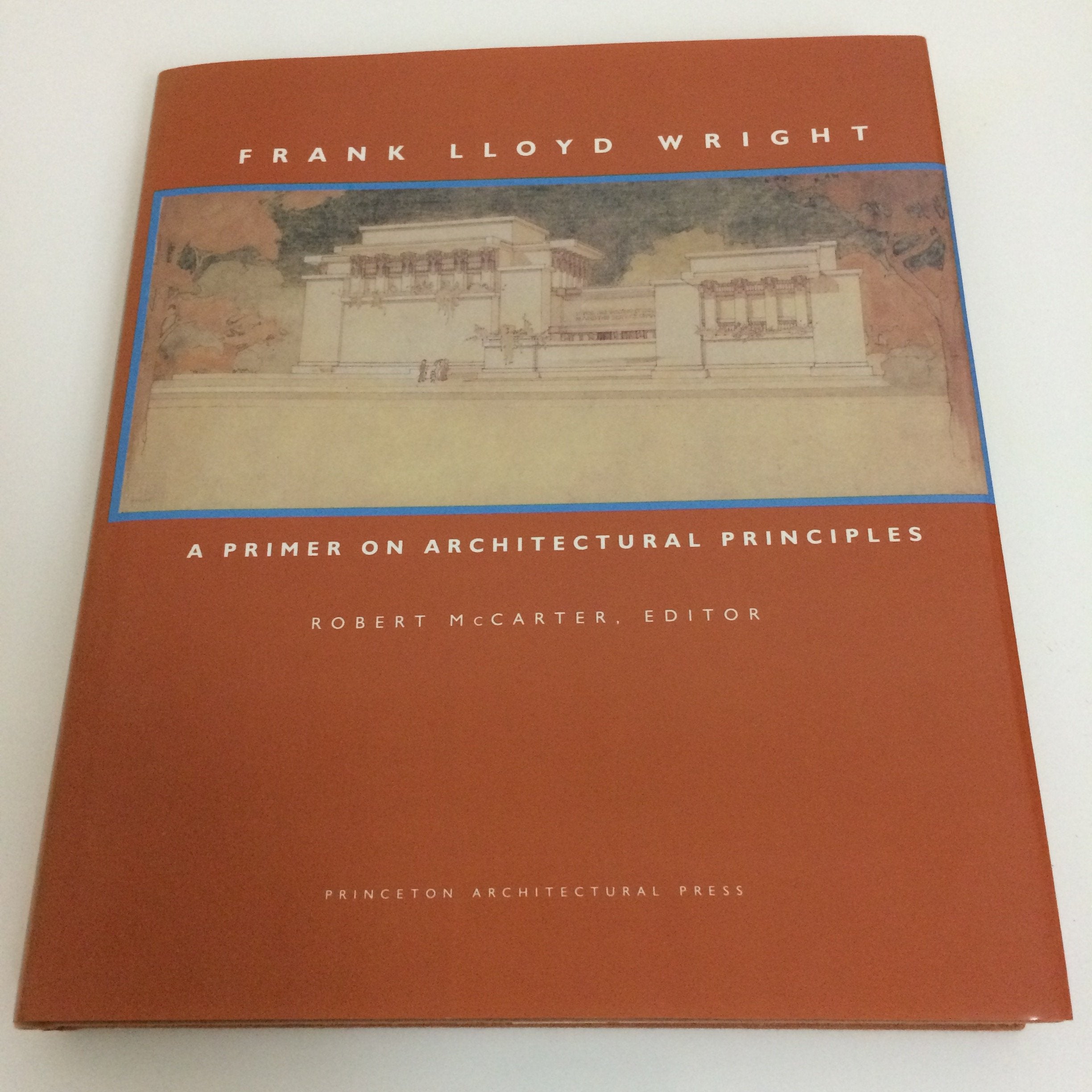 Frank Lloyd Wright: : A Primer on Architectural Principles,Used