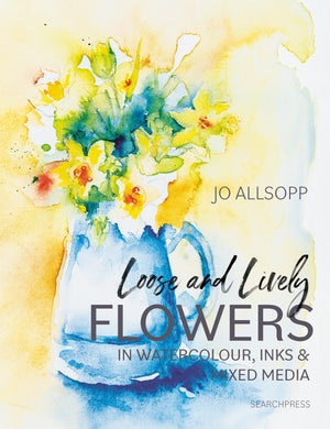 Loose And Lively Flowers In Watercolour, Inks & Mixed Media