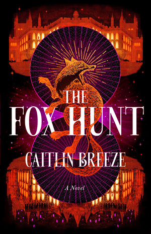 The Fox Hunt: A Novel