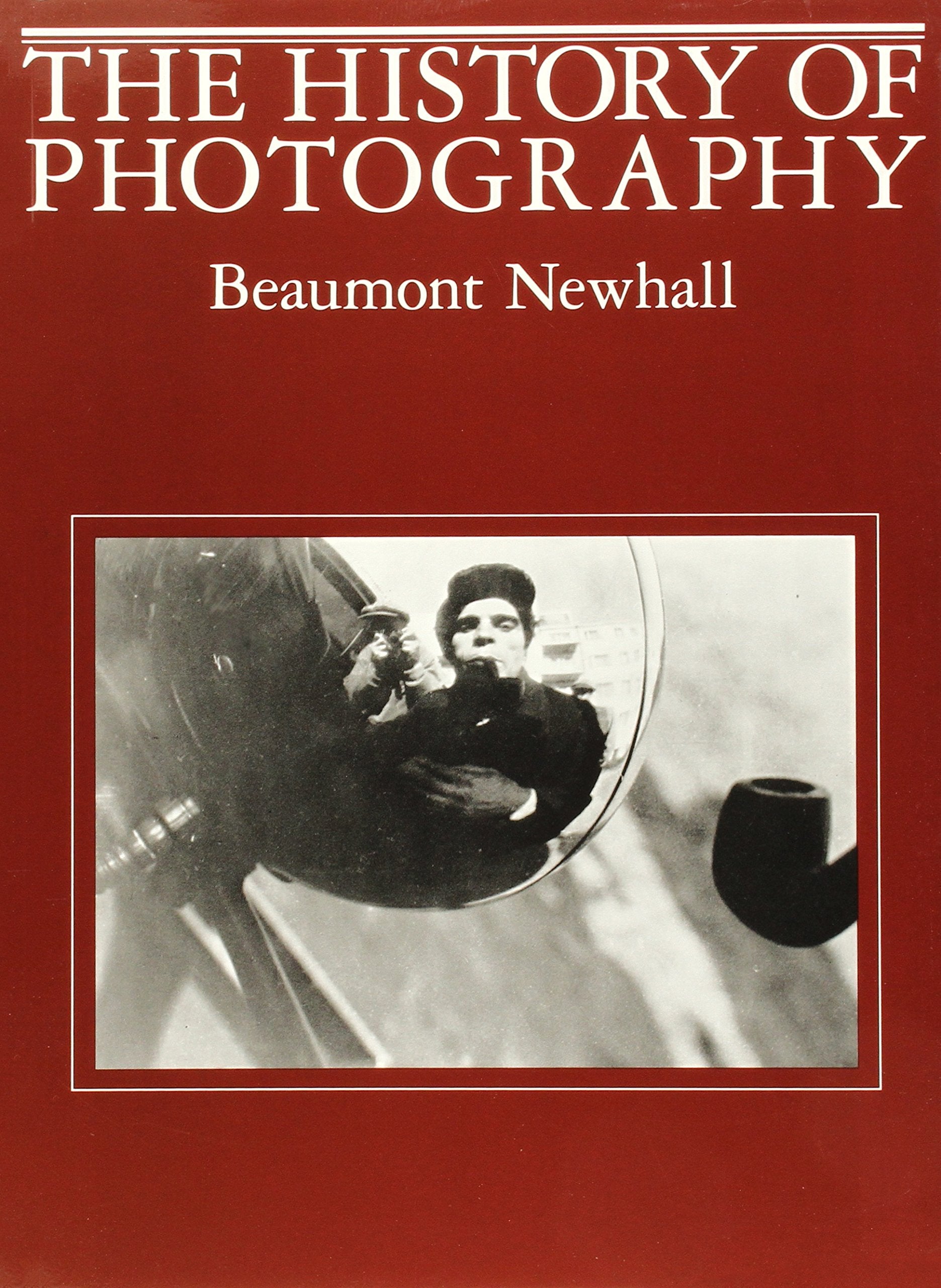 The History Of Photography: From 1839 To The Present