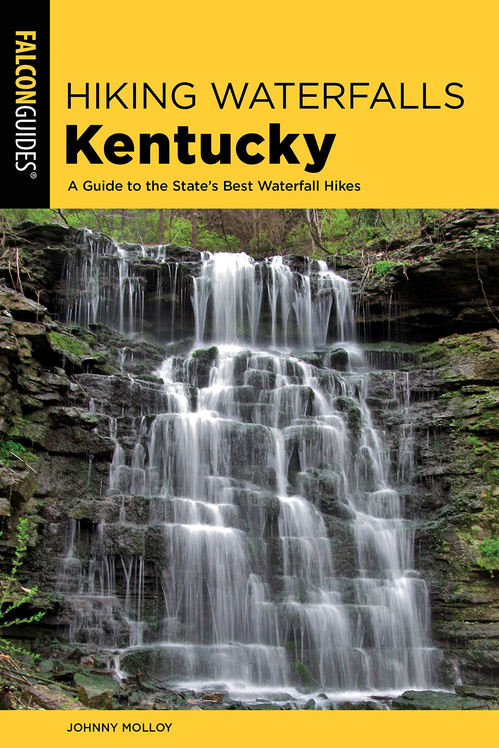 Hiking Waterfalls Kentucky: A Guide to the State's Best Waterfall Hikes,Used