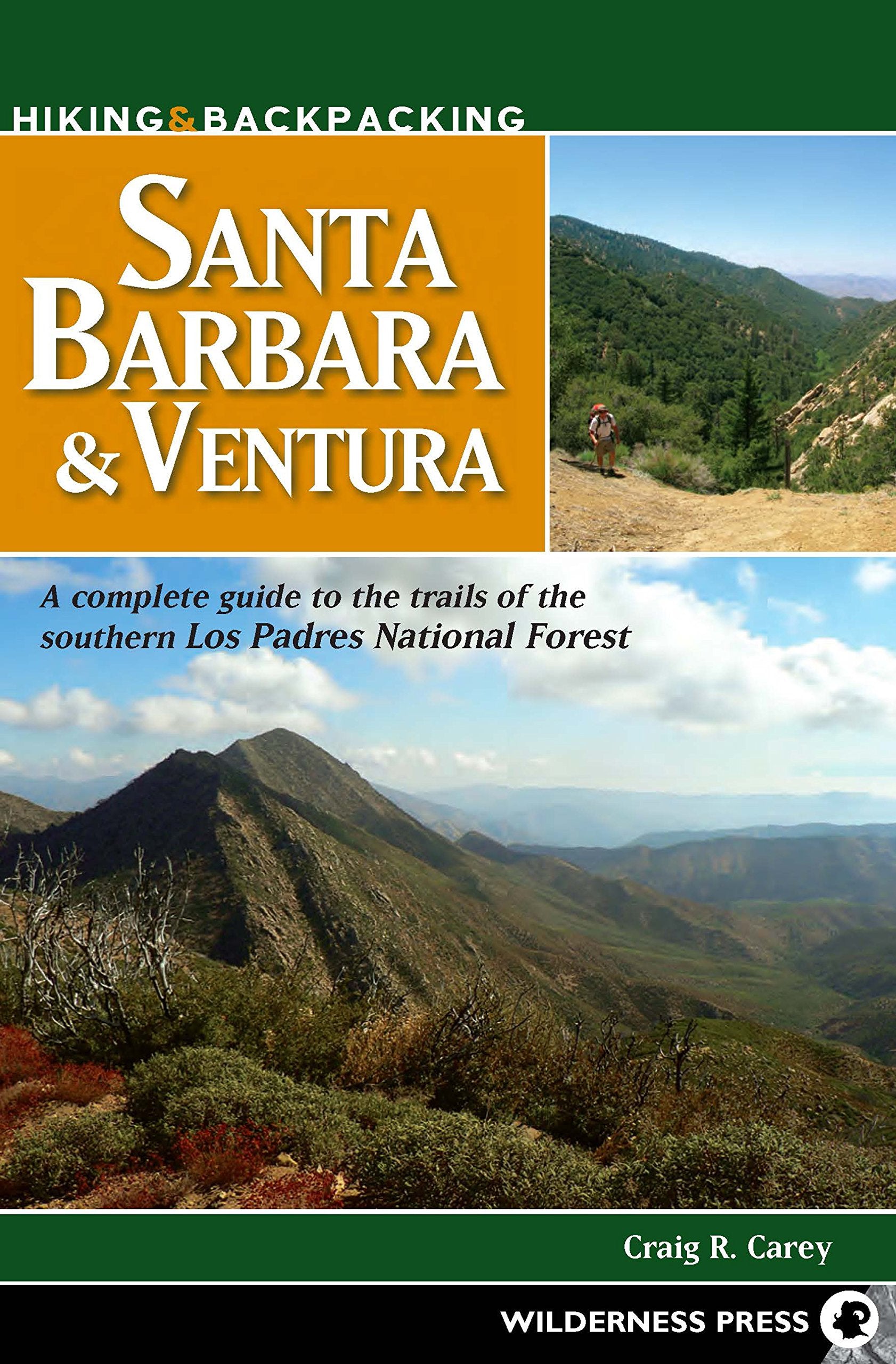 Hiking & Backpacking Santa Barbara & Ventura: A Complete Guide to the Trails of the Southern Los Padres National Forest,Used