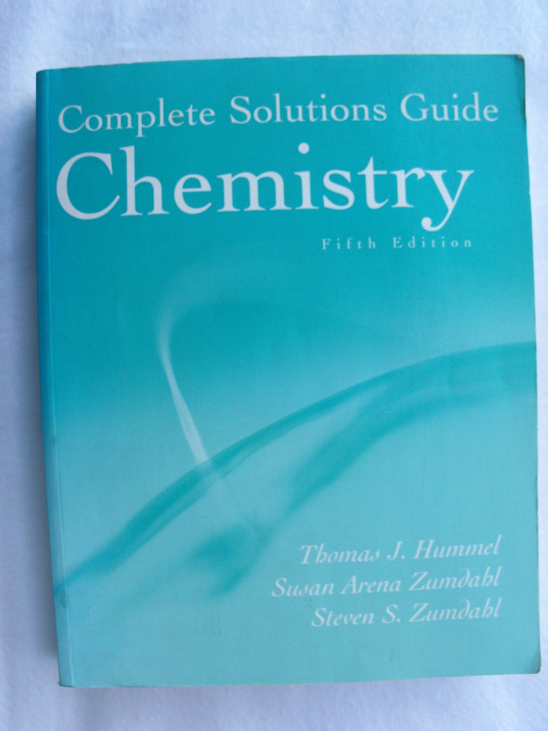 Chemistry: Complete Solutions Guide,Used