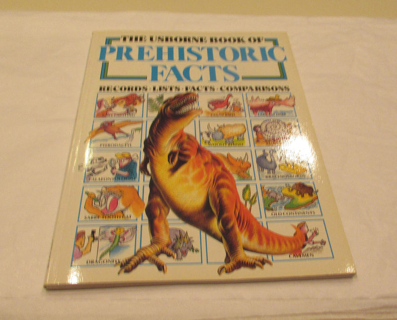 The Usborne Book of Prehistoric Facts: Records, Lists, Facts, Comparisons,Used