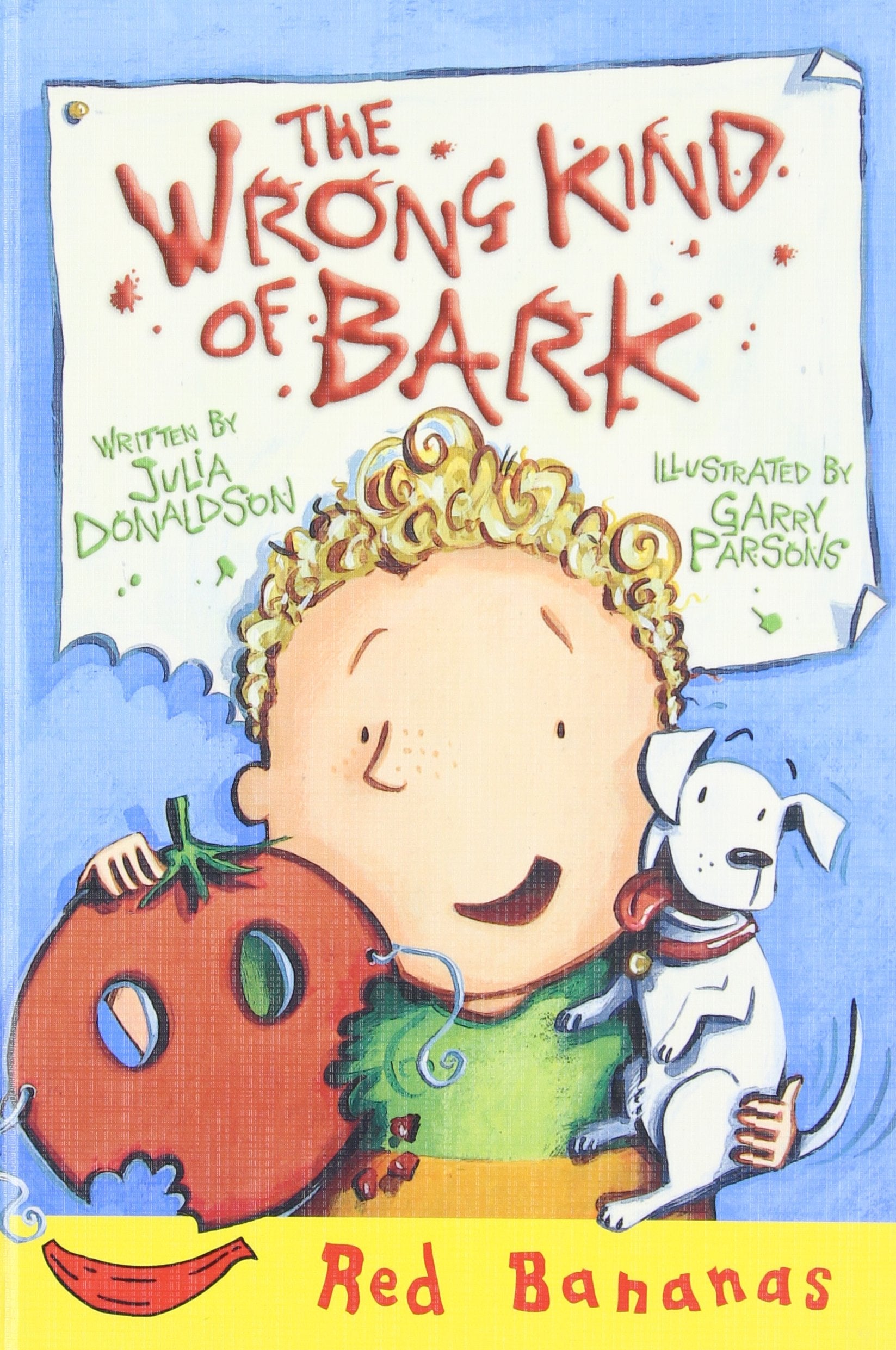 The Wrong Kind Of Bark (Red Bananas Level 3),Used