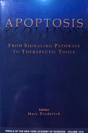 Apoptosis: From Signaling Pathways to Therapeutic Tools (Annals of the New York Academy of Sciences),Used