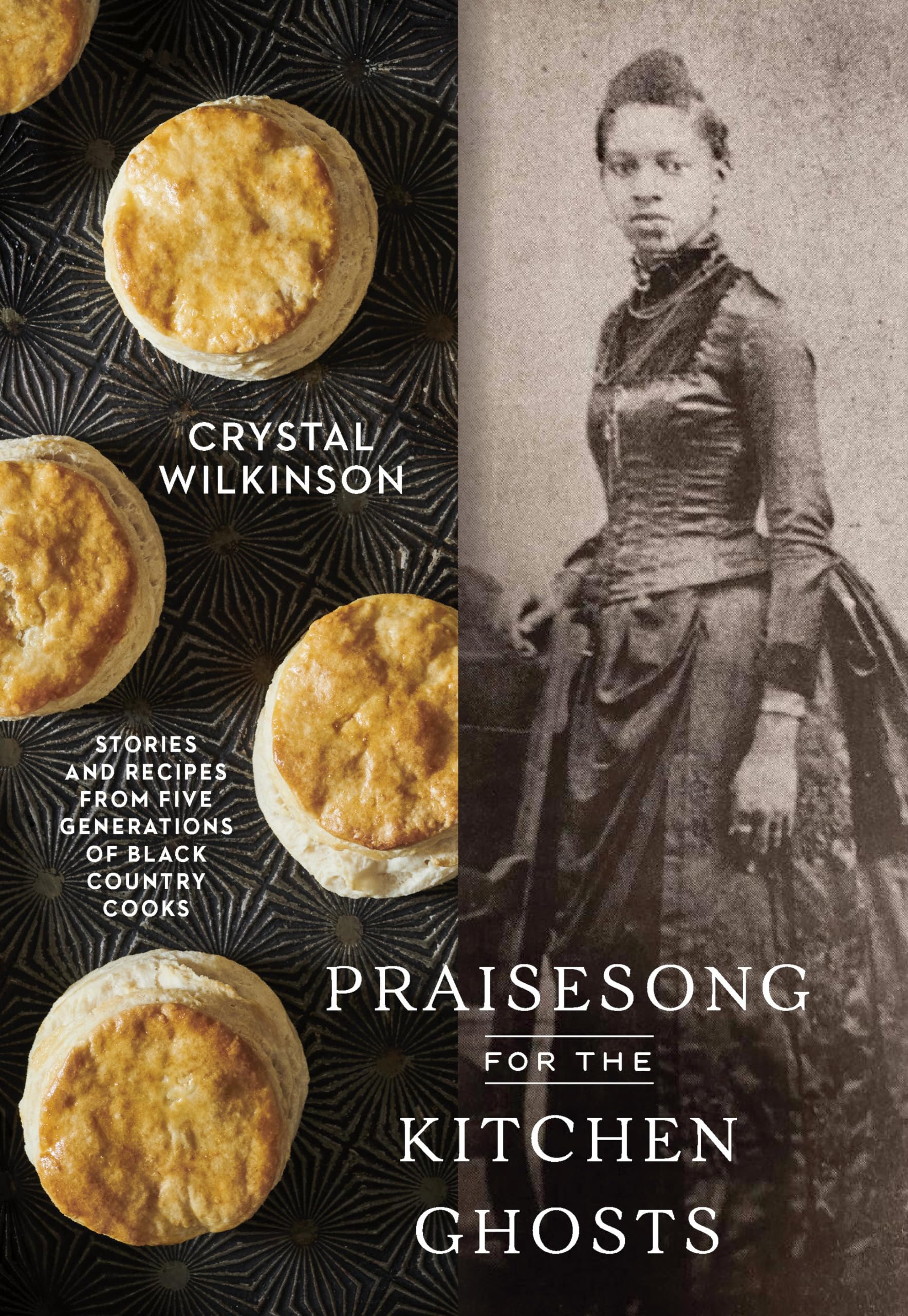 Praisesong For The Kitchen Ghosts: Stories And Recipes From Five Generations Of Black Country Cooks,Used