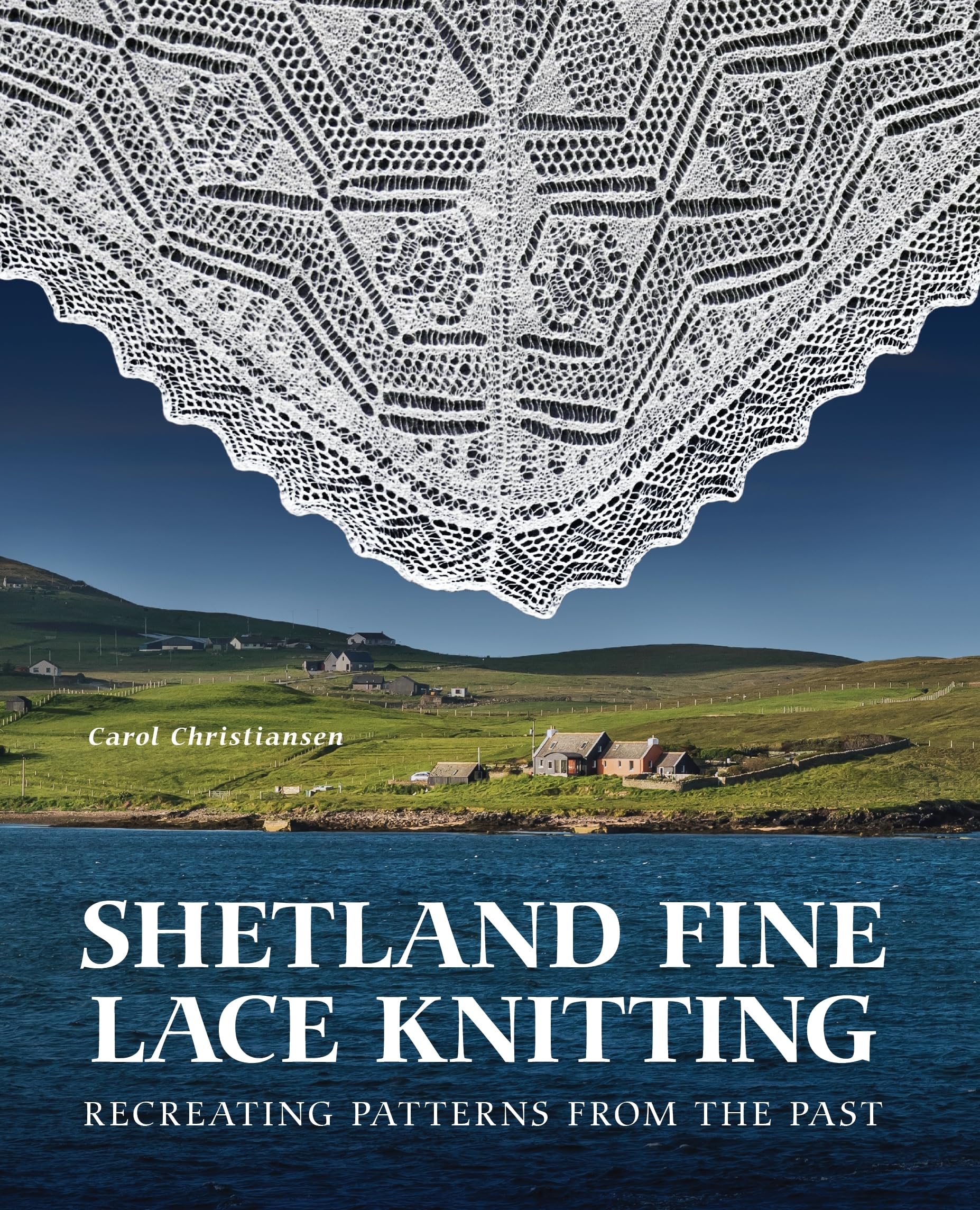Shetland Fine Lace Knitting: Recreating Patterns From The Past.,Used