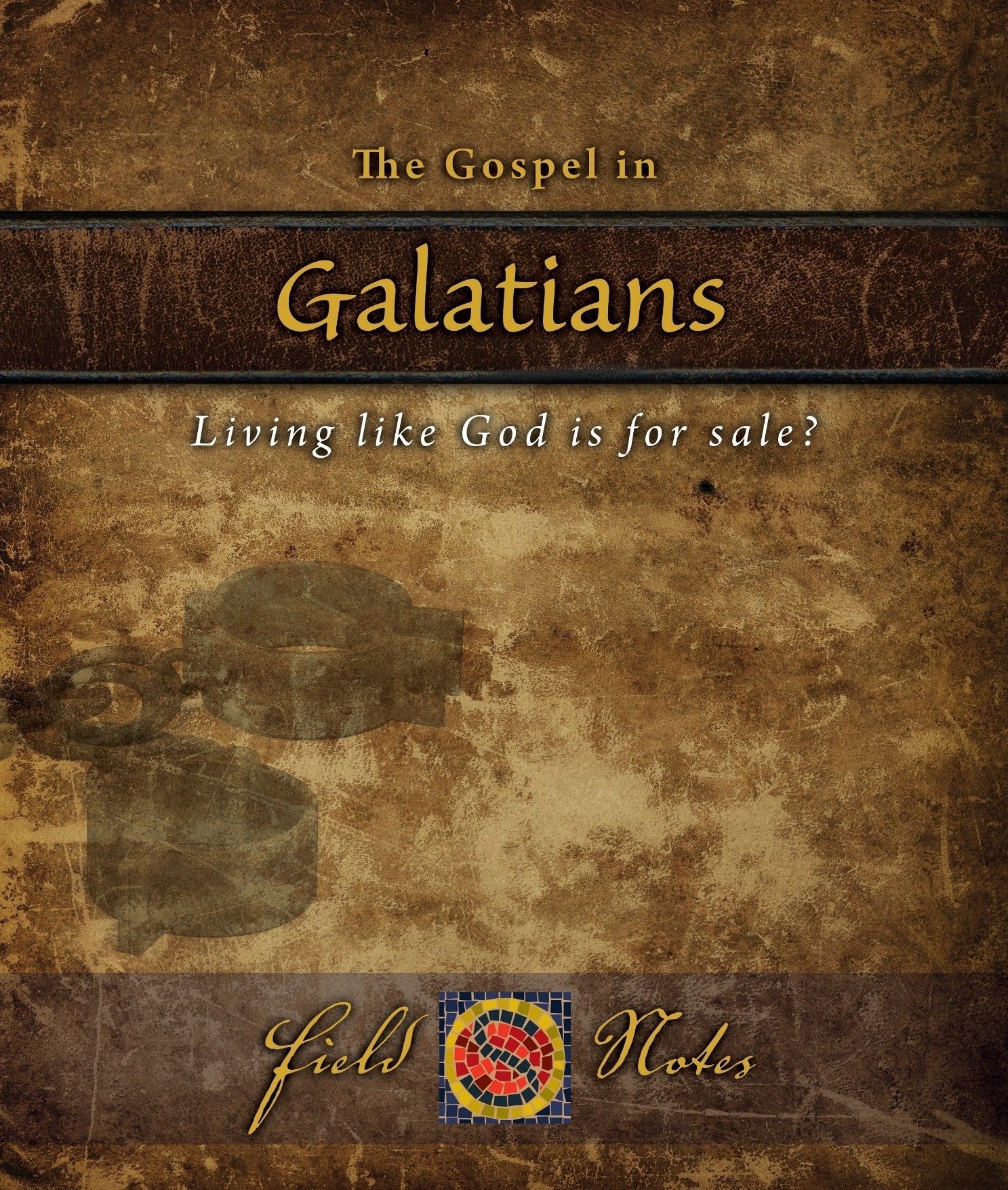 The Gospel in Galatians: Living Like God Is for Sale?,Used
