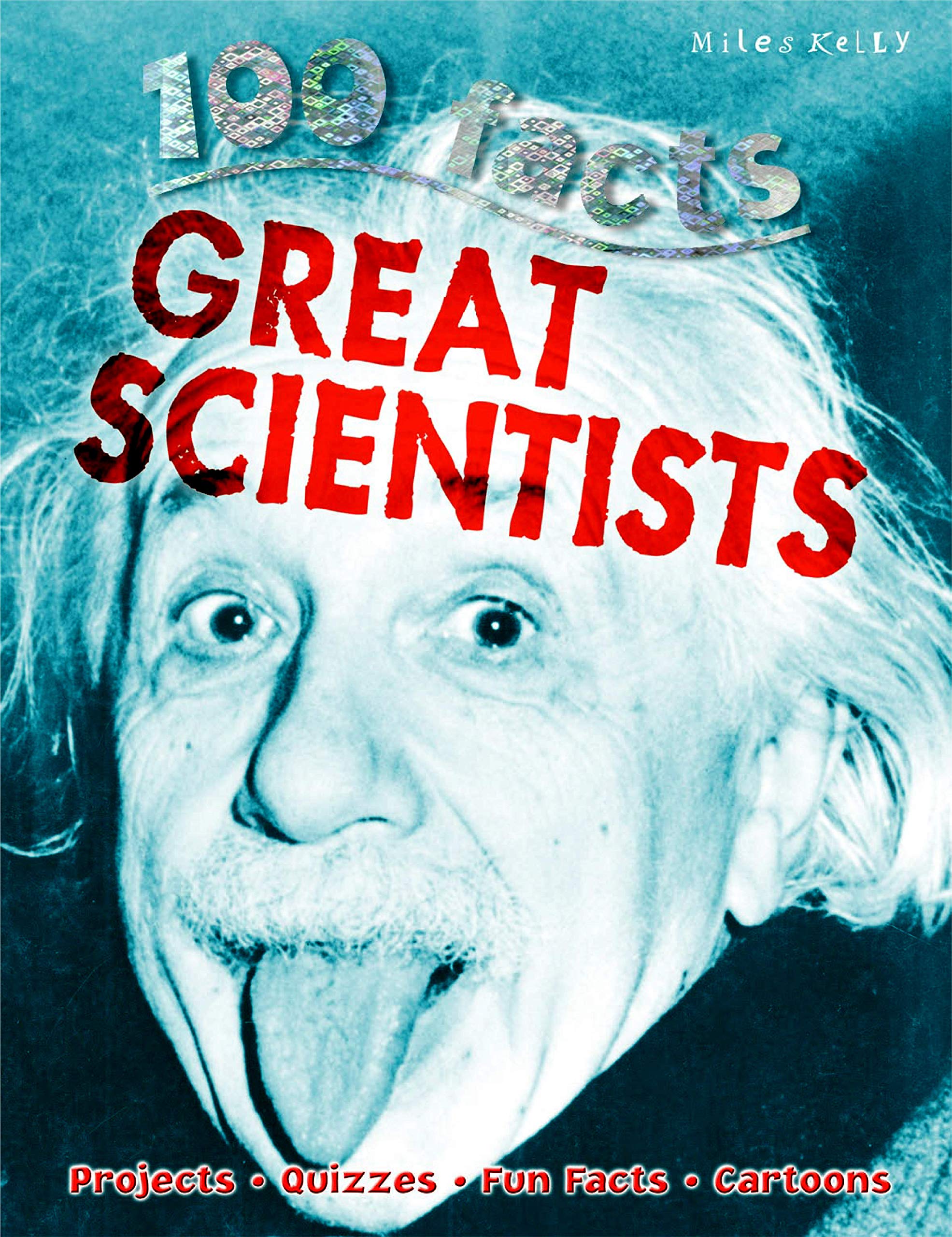 100 Facts  Great Scientists: Projects, Quizzes, Fun Facts, Cartoons,Used