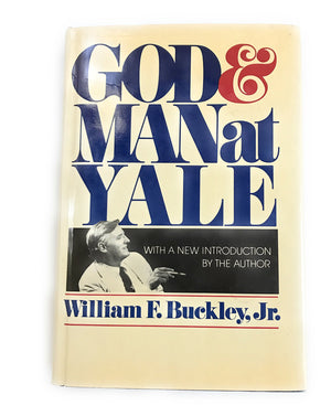 God and Man at Yale: The Superstitions of Academic Freedom. Reprint of the 1951 Ed With a New Introd by the Author,Used