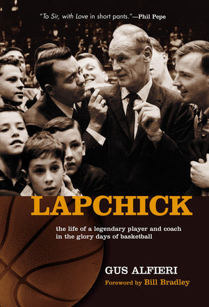 Lapchick: The Life of a Legendary Player and Coach in the Glory Days of Basketball,Used